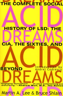 Book cover of Acid Dreams: The Complete Social History of LSD: The CIA, the Sixties, and Beyond