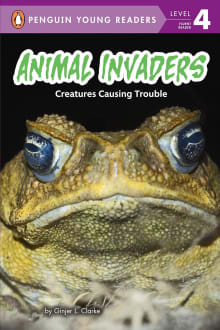 Book cover of Animal Invaders: Creatures Causing Trouble