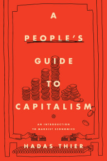 Book cover of A People's Guide to Capitalism: An Introduction to Marxist Economics