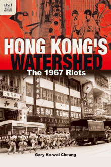 Book cover of Hong Kong's Watershed: The 1967 Riots
