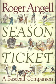 Book cover of Season Ticket: A Baseball Companion