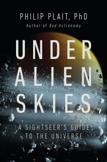 Book cover of Under Alien Skies: A Sightseer's Guide to the Universe