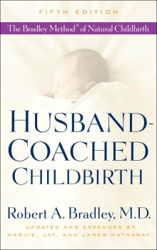 Book cover of Husband-Coached Childbirth: The Bradley Method of Natural Childbirth