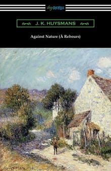 Book cover of Against Nature (À Rebours)