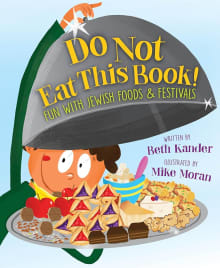 Book cover of Do Not Eat This Book! Fun with Jewish Foods & Festivals