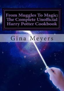 Book cover of From Muggles to Magic: The Complete Unofficial Harry Potter Cookbook