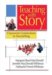 Book cover of Teaching with Story: Classroom Connections to Storytelling