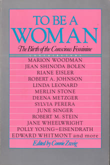 Book cover of To Be a Woman: The Birth of the Conscious Feminine