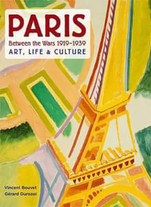 Book cover of Paris 1919-1939: Art, Life & Culture