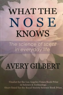 Book cover of What the Nose Knows: The Science of Scent in Everyday Life