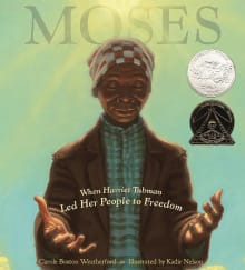 Book cover of Moses: When Harriet Tubman Led Her People to Freedom