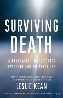 Book cover of Surviving Death: A Journalist Investigates Evidence for an Afterlife