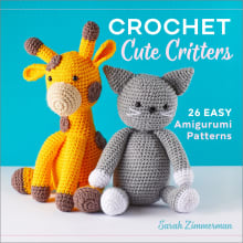 Book cover of Crochet Cute Critters: 26 Easy Amigurumi Patterns