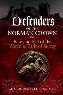 Book cover of Defenders of the Norman Crown: Rise and Fall of the Warenne Earls of Surrey