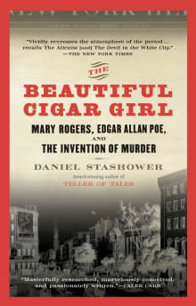 Book cover of The Beautiful Cigar Girl: Mary Rogers, Edgar Allan Poe, and the Invention of Murder