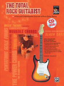 Book cover of The Total Rock Guitarist: A Fun and Comprehensive Overview of Rock Guitar Playing, Book & CD