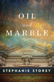 Book cover of Oil and Marble: A Novel of Leonardo and Michelangelo