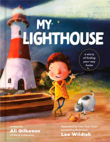 Book cover of My Lighthouse: A Story of Finding Your Way Home