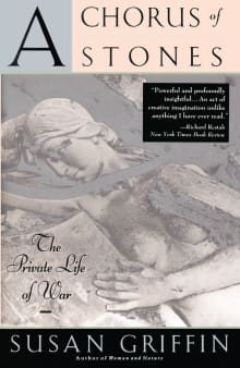 Book cover of A Chorus of Stones: The Private Life of War