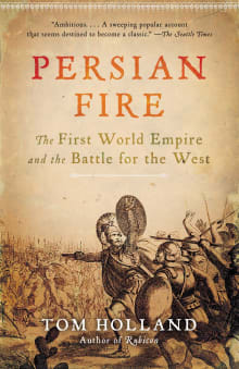 Book cover of Persian Fire: The First World Empire and the Battle for the West