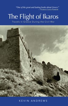 Book cover of The Flight of Ikaros: Travels in Greece During the Civil War