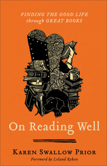 Book cover of On Reading Well: Finding the Good Life through Great Books