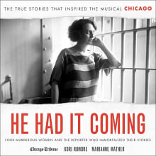 Book cover of He Had It Coming: Four Murderous Women and the Reporter Who Immortalized Their Stories