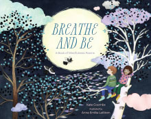 Book cover of Breathe and Be: A Book of Mindfulness Poems