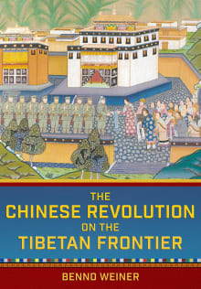 Book cover of The Chinese Revolution on the Tibetan Frontier