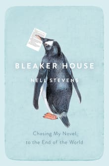 Book cover of Bleaker House: Chasing My Novel to the End of the World