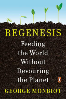 Book cover of Regenesis: Feeding the World Without Devouring the Planet