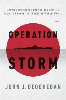 Book cover of Operation Storm: Japan's Top Secret Submarines and Its Plan to Change the Course of World War II
