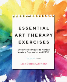Book cover of Essential Art Therapy Exercises: Effective Techniques to Manage Anxiety, Depression, and PTSD