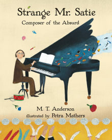 Book cover of Strange Mr. Satie: Composer of the Absurd