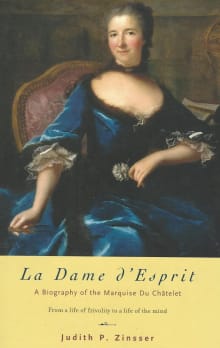 Book cover of La Dame d'Esprit: A Biography of Marquise Du Châtelet