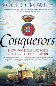 Book cover of Conquerors: How Portugal Forged the First Global Empire