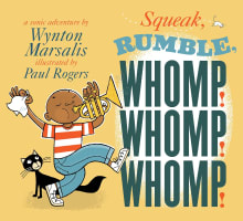 Book cover of Squeak, Rumble, Whomp! Whomp! Whomp!: A Sonic Adventure