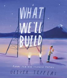 Book cover of What We'll Build: Plans for Our Together Future