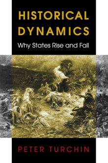 Book cover of Historical Dynamics: Why States Rise and Fall