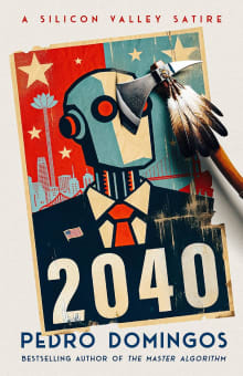 Book cover of 2040: A Silicon Valley Satire