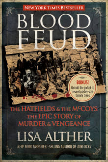 Book cover of Blood Feud: The Hatfields and the McCoys: The Epic Story of Murder and Vengeance