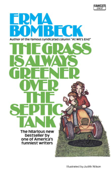 Book cover of The Grass Is Always Greener Over the Septic Tank