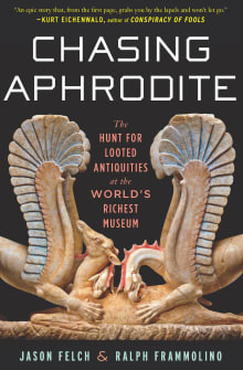 Book cover of Chasing Aphrodite: The Hunt for Looted Antiquities at the World's Richest Museum