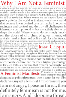 Book cover of Why I Am Not A Feminist: A Feminist Manifesto