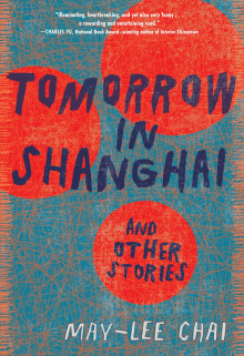 Book cover of Tomorrow in Shanghai: Stories