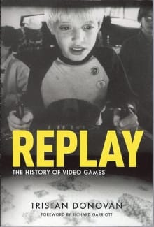 Book cover of Replay: the History of Video Games
