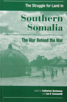 Book cover of Struggle for Land in Southern Somalia: The War Behind the War