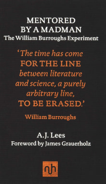 Book cover of Mentored by a Madman: The William Burroughs Experiment