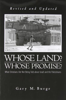 Book cover of Whose Land? Whose Promise? What Christians Are Not Being Told about Israel and the Palestinians