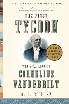 Book cover of The First Tycoon: The Epic Life of Cornelius Vanderbilt